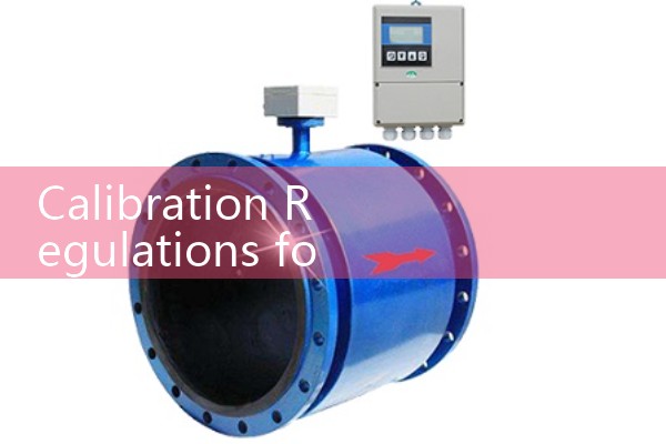 Verification Regulations for Quality Flowmeters